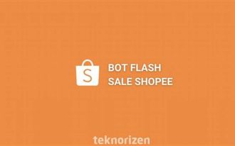 Bot Shopee Flash Sale Apk Efektif